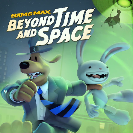 Sam & Max: Beyond Time and Space 