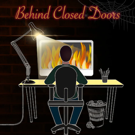 Behind Closed Doors