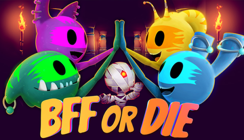 BFF or DIE