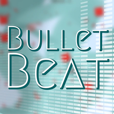 Bullet Beat