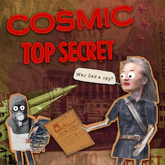 cosmic top secret